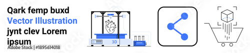 3D printing, digital sharing, online shopping, ecommerce, innovation, product development. A 3D printer, a share icon and a shopping cart. 3D printing and digital sharing concept