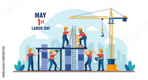 May 1st Labor Day Vector: Construction Workers and Crane Building Skyscraper. Flat Illustration for International Workers' Day, Industry, and Development Concept.