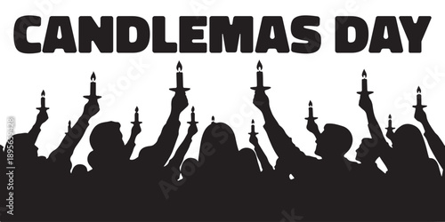 CANDLEMAS DAY text with a crowd of silhouetted individuals holding burning candles in their raised hands against a clean white background, commemorating a significant event