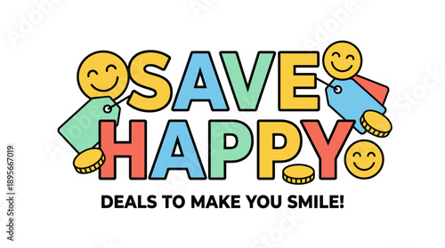 Save Happy Promotions to Brighten Your Day