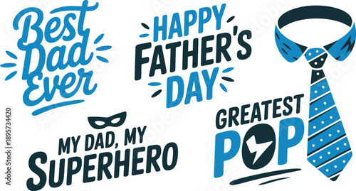 Modern Fathers Day typography and icons with Best Dad Ever, Happy Fathers Day, Greatest Pop
