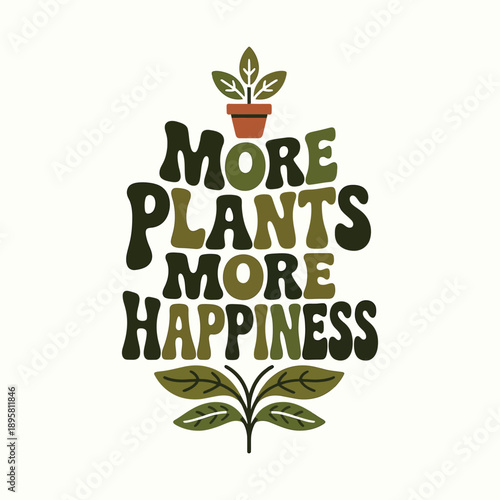 More Plants More Happiness Eco-Friendly Typography with Leaves