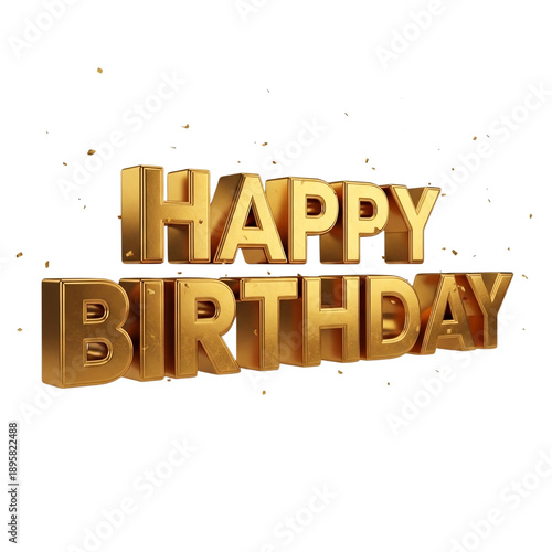 Golden 3D Happy Birthday Text with Confetti on White Background