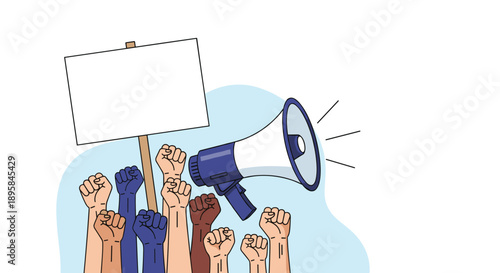 Powerful illustration of diverse raised fists and a megaphone next to a blank white protest sign symbolizing social activism.