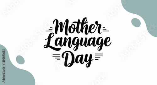 Celebrating Mother Language Day with elegant typography and abstract shapes