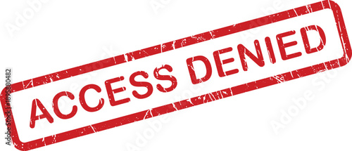A bold red rectangular distressed rubber stamp clearly displaying the significant phrase ACCESS DENIED