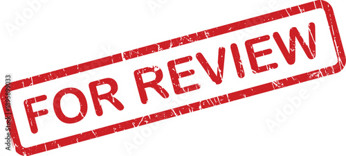 Provisional red distressed rubber stamp with the words FOR REVIEW on a clear white background