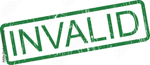 A bold green grunge rubber stamp impression states the word INVALID clearly on a bright white surface