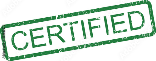 A striking green rectangular rubber stamp with a grunge appearance displays the word CERTIFIED on a clean white field