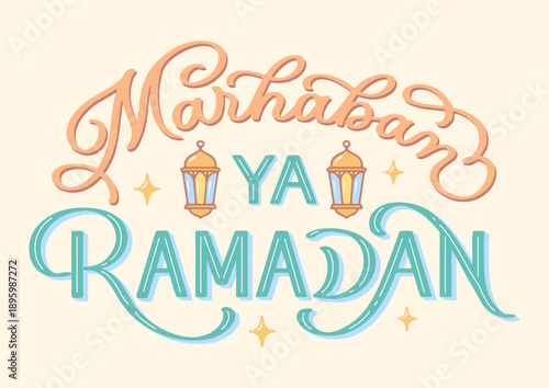Marhaban Ya Ramadan decorative hand-lettering illustration with lantern and sparkles elements. Ideal for posters, greeting cards, social media content, and various Ramadan-themed designs