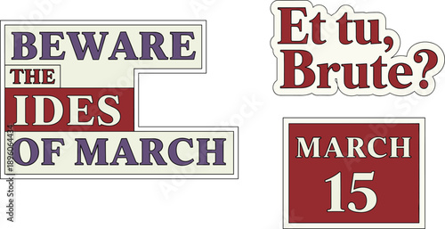 Ides of march and et tu brute stickers, graphic vector elements, historical