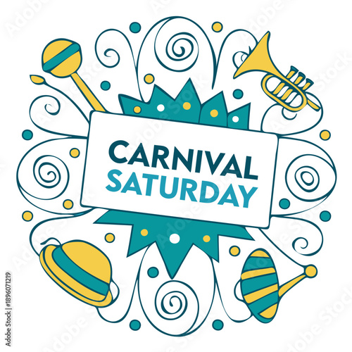 Carnival Saturday banner with maracas and trumpet isolated on transparent background