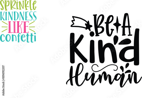 Sprinkle Kindness Like Confetti Typography