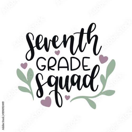 Seventh Grade Squad Typography
