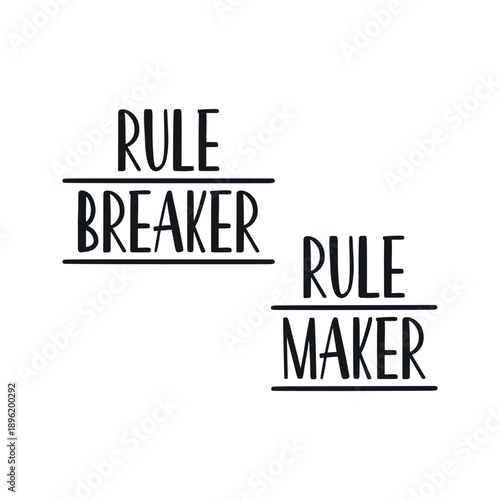 Rule Breaker Rule Maker Typography