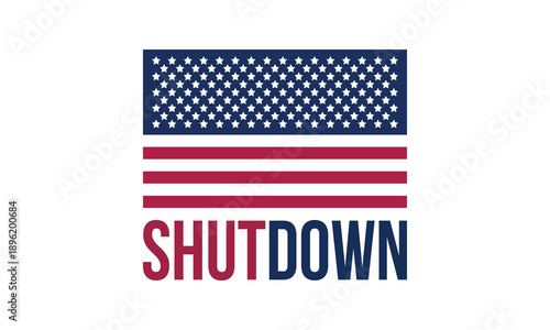 Government Shut Down Concept with United States American Flag and Bold Typography. Vector poster