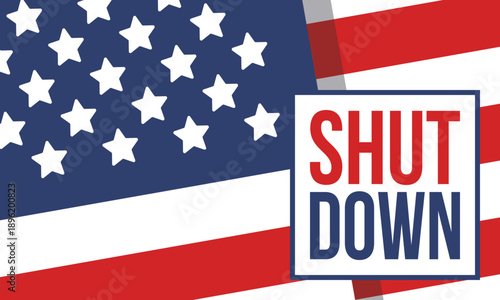 Government Shut Down Concept with United States American Flag and Bold Typography. Vector poster