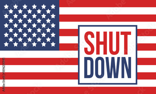 Government Shut Down Concept with United States American Flag and Bold Typography. Vector poster