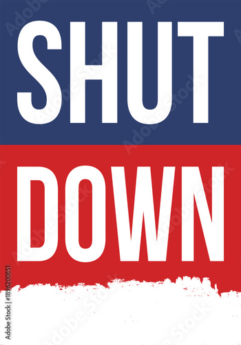 Government Shut Down Concept with United States American Flag and Bold Typography. Vector poster