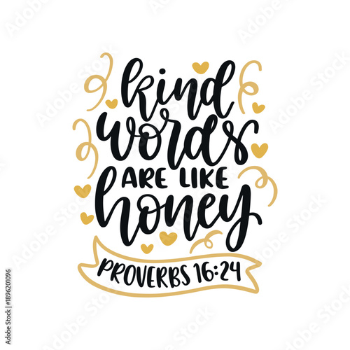 Kind Words Are Like Honey