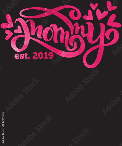 Mommy Est 2019 Pink Script