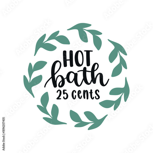 Hot Bath 25 Cents Sign