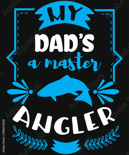 Dads Little Fisher Typography