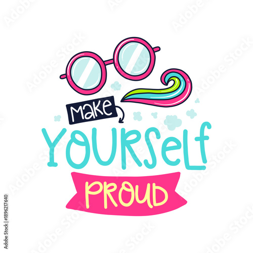 Make Yourself Proud Typography Design