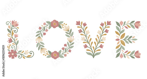 The word LOVE made of colorful flowers and leaves on a white background with a beautiful floral design and a sweet loving message