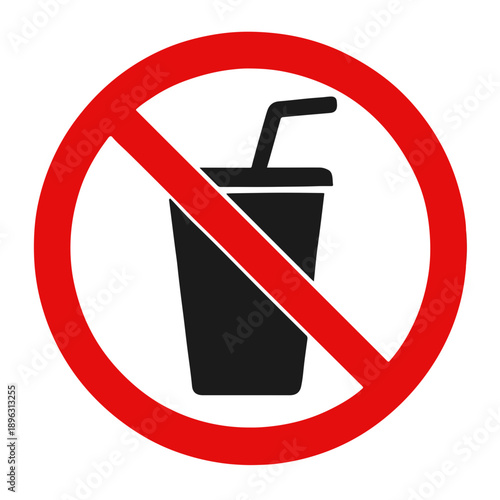No drinking cup with straw prohibition sign for no disposable cups allowed policy
