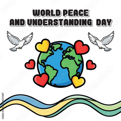 Illustration celebrating World Peace and Understanding Day with doves and hearts around the globe
