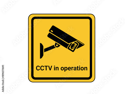 Yellow sign with black border and text cctv in operation with security camera icon