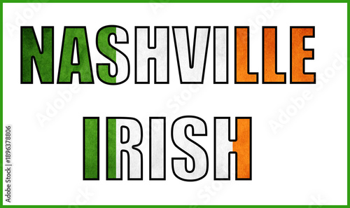 Nashville typography styled with Irish flag colors, symbolizing heritage, cultural pride, and identity in a bold modern text design.