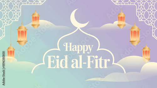 Happy Eid al- Fitr greeting card with lanterns and crescent moon Eid al-Fitr clouds