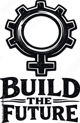 Feminist symbol with gear and text Build the Future