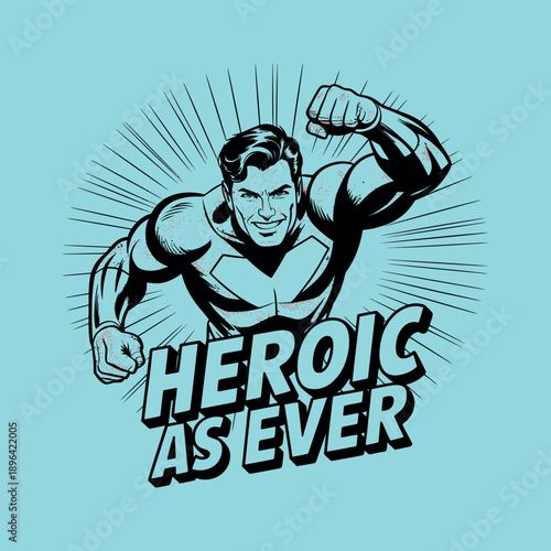 Heroic as ever muscular man flexing fist superhero