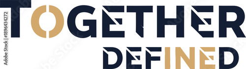 Together Defined logo slogan typography t-shirt design vector illustration for community unity social harmony and diverse identity projects isolated on transparent background.