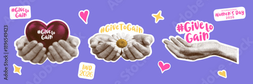 Social awareness sticker set with hands holding heart and flower with halftone effect. Bold cut-out illustrations with handwritten #GiveToGain for International Women’s Day, charity campaigns.