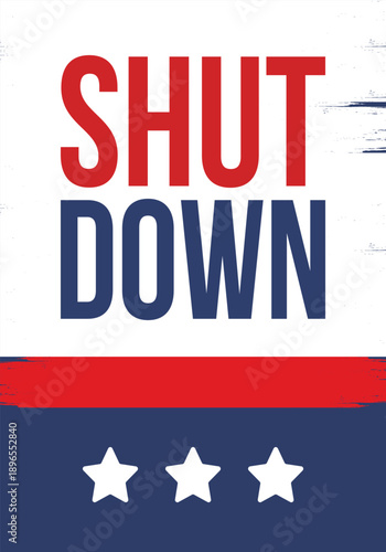 Government Shutdown Concept with United States American Flag and Bold Typography. Vector poster