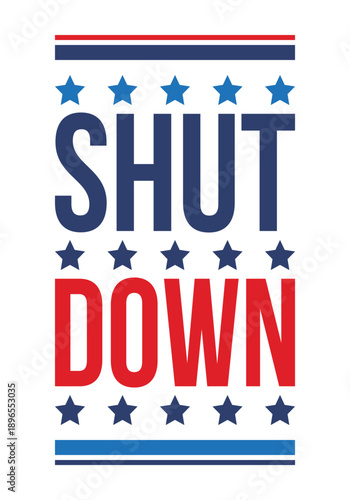 Government Shutdown Concept with United States American Flag and Bold Typography. Vector poster