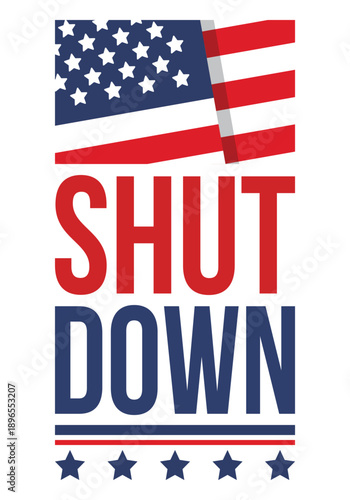 Government Shutdown Concept with United States American Flag and Bold Typography. Vector poster
