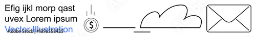 Financial services, cloud storage, data transfer, email communication, business workflow, online earnings. A coin, cloud and envelope interconnected by lines. Financial services and cloud storage