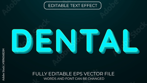 Dental editable 3d text effect vector typography style