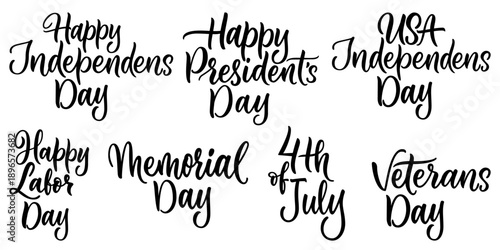 Vector calligraphy lettering set with USA holiday July 4th, Memorial Day, Presidents Day, Labor Day, and Veterans Day