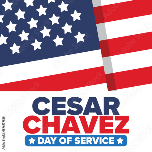 Cesar Chavez Day. Day of service and learning. The official national american holiday, celebrated annually in Uniter States. Vector poster, banner and illustration