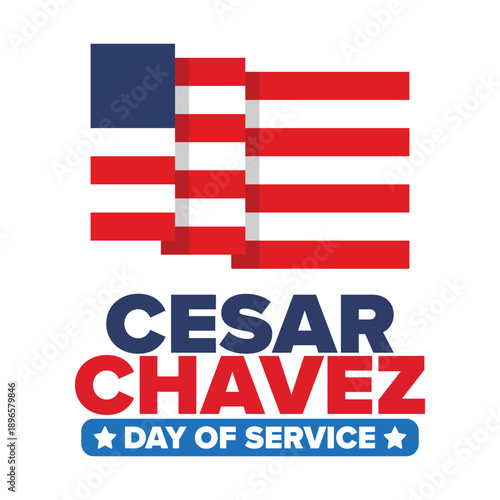 Cesar Chavez Day. Day of service and learning. The official national american holiday, celebrated annually in Uniter States. Vector poster, banner and illustration