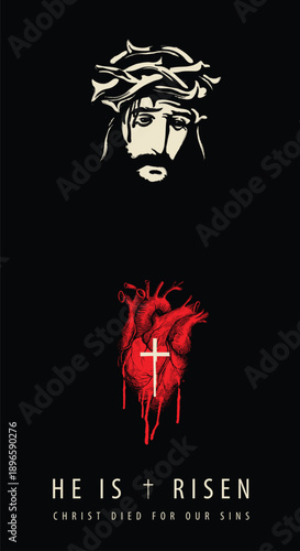 Easter banner, greeting card with portrait of crying Jesus Christ wearing crown of thorns and red bloody heart and sign cross. Illustration with inscription he is risen and Son of God. T-shirt design.