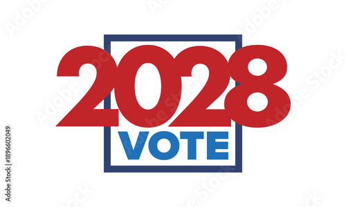 Vote 2028. Presidential Election 2028 in United States. Vote day, November 7. US Election. Patriotic american element. Poster, card, banner and background. Vector illustration