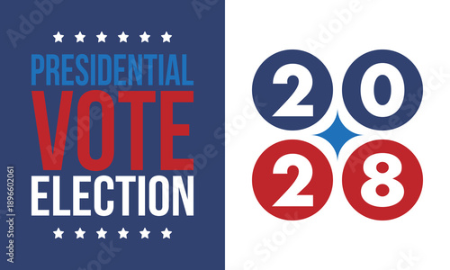 Vote 2028. Presidential Election 2028 in United States. Vote day, November 7. US Election. Patriotic american element. Poster, card, banner and background. Vector illustration