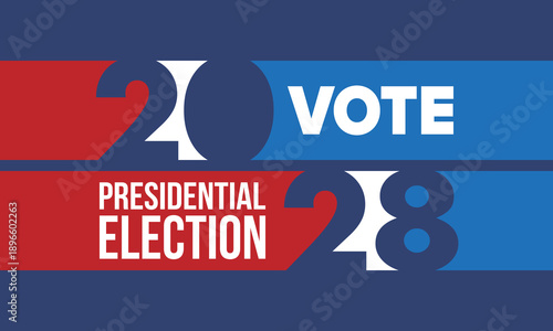 Vote 2028. Presidential Election 2028 in United States. Vote day, November 7. US Election. Patriotic american element. Poster, card, banner and background. Vector illustration